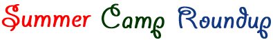 Summer Camp Roundup